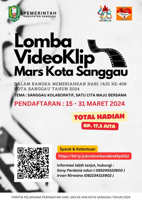 “LOMBA VIDEOKLIP MARS KOTA SANGGAU” Dalam rangka memeriahkan hari jadi ke-408 Kota Sanggau dengan tema : Sanggau Kolaboratif, Satu Cita Maju Bersama.
